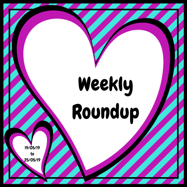 Weekly Roundup 12_05_19 - 18_05_19